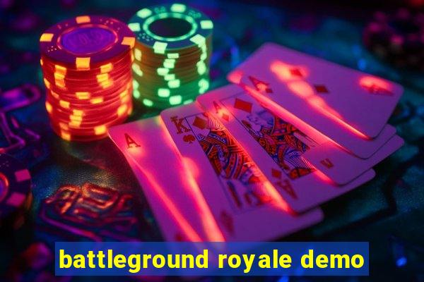 battleground royale demo